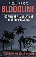 Algopix Similar Product 17 - A Locals Guide to Bloodline 50 Famous