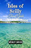 Algopix Similar Product 11 - ISLES OF SCILLY TRAVEL GUIDE 2024 The