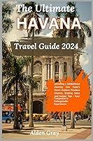 Algopix Similar Product 11 - The Ultimate Havana Travel Guide 2024