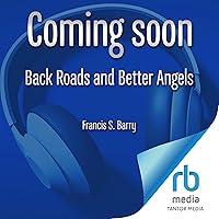 Algopix Similar Product 19 - Back Roads and Better Angels A Journey