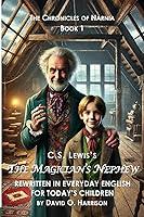 Algopix Similar Product 10 - THE MAGICIANS NEPHEW REWRITTEN IN