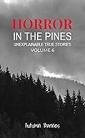 Algopix Similar Product 10 - Horror in the Pines Unexplainable True