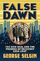 Algopix Similar Product 17 - False Dawn The New Deal and the