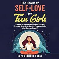 Algopix Similar Product 19 - The Power of SelfLove for Teen Girls