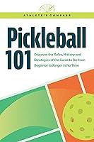 Algopix Similar Product 4 - Pickleball 101 Discover the Rules