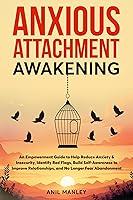 Algopix Similar Product 7 - Anxious Attachment Awakening An