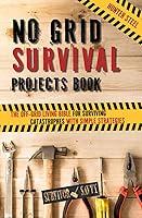 Algopix Similar Product 10 - No Grid Survival Projects Book The