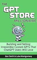 Algopix Similar Product 5 - The GPT Store Millionaire Building and