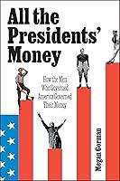 Algopix Similar Product 11 - All the Presidents Money How the Men