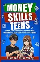 Algopix Similar Product 13 - Money Skills for Teens When Your Teen