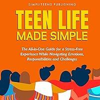 Algopix Similar Product 11 - Teen Life Made Simple The AllinOne