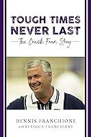 Algopix Similar Product 18 - Tough Times Never Last The Coach Fran