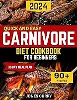 Algopix Similar Product 7 - Quick and Easy Carnivore Diet Cookbook