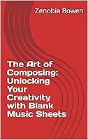 Algopix Similar Product 6 - The Art of Composing Unlocking Your