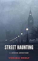 Algopix Similar Product 9 - Street Haunting: A London Adventure