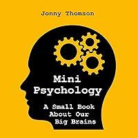 Algopix Similar Product 8 - Mini Psychology A Small Book About Our