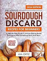 Algopix Similar Product 1 - Delicious Sourdough Discard Recipes for