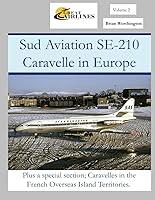 Algopix Similar Product 20 - Sud Aviation SE210 Caravelle Plus a