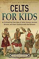 Algopix Similar Product 15 - Celts for Kids An Enthralling Overview