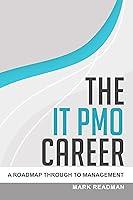 Algopix Similar Product 9 - The IT PMO Career  A Roadmap Through