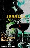 Algopix Similar Product 13 - Jessica: Short Vampire Stories #1