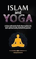 Algopix Similar Product 19 - Islam and Yoga A clear and concise