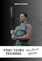 Algopix Similar Product 1 - Steel Clubs Training  From Zero to