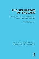 Algopix Similar Product 11 - The Sephardim of England A History of