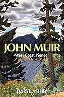 Algopix Similar Product 4 - John Muir: West Coast Pioneer