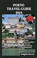 Algopix Similar Product 13 - Porto Travel Guide 2024 A First Time