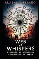 Algopix Similar Product 9 - Web Of Whispers A Memoir of Unmasking