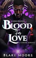 Algopix Similar Product 4 - Blood for Love: A Vampire Romance