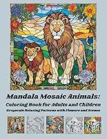 Algopix Similar Product 19 - Mandala Mosaic Animals Coloring Book
