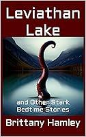 Algopix Similar Product 11 - Leviathan Lake and Other Stark Bedtime