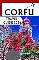 Algopix Similar Product 9 - Corfu Travel Guide 2024 A Journey