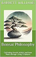 Algopix Similar Product 7 - Bonsai Philosophy Cultivating Growth