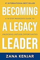 Algopix Similar Product 6 - Becoming a Legacy Leader A 10Step