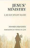 Algopix Similar Product 16 - Jesus' Ministry: A 40 Day Study Guide