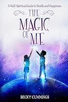 Algopix Similar Product 8 - The Magic of Me A Kids Spiritual