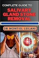 Algopix Similar Product 10 - COMPLETE GUIDE TO SALIVARY GLAND STONE