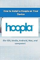 Algopix Similar Product 11 - How to Install a Hoopla on Your Device