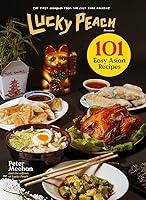 Algopix Similar Product 8 - Lucky Peach Presents 101 Easy Asian