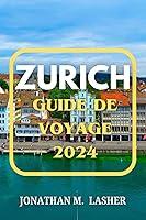 Algopix Similar Product 18 - ZURICH GUIDE DE VOYAGE Guide du