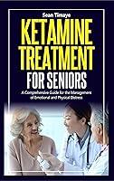 Algopix Similar Product 9 - KETAMINE TREATMENT FOR SENIORS A