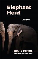 Algopix Similar Product 20 - Elephant Herd A Novel Modern Chinese