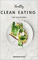 Algopix Similar Product 19 - Clean Eating For Beginners Becoming a