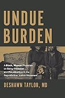 Algopix Similar Product 19 - Undue Burden A Black Woman Physician