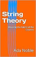 Algopix Similar Product 7 - String Theory Weaving the Fabric of