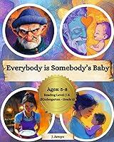 Algopix Similar Product 12 - Everybody is Somebody's Baby