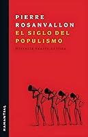 Algopix Similar Product 13 - El siglo del populismo Historia